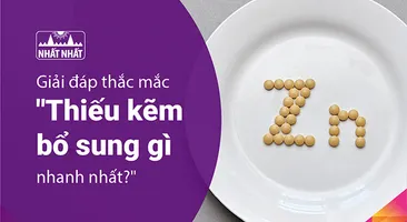 Giải đáp thắc mắc: Thiếu kẽm bổ sung gì nhanh nhất?