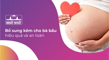 Cách thức bổ sung kẽm cho bà bầu hiệu quả và an toàn