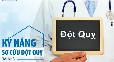 Kỹ năng sơ cứu đột quỵ tại nhà
