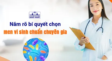 Nắm rõ bí quyết chọn men vi sinh chuẩn chuyên gia
