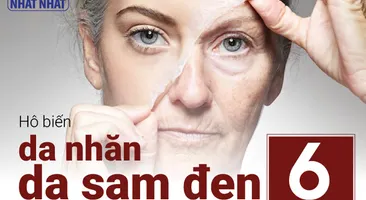 Hô biến da nhăn, da sạm đen thành trắng sáng, mịn màng chỉ với 6 bước