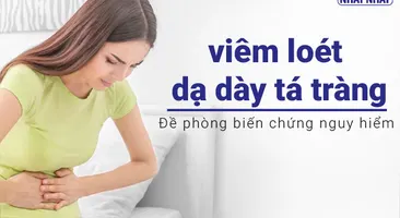 Đề phòng biến chứng nguy hiểm của viêm loét dạ dày tá tràng