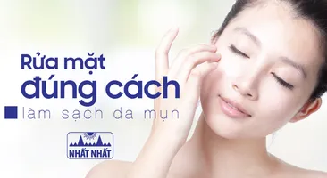 Rửa mặt đúng cách, làm sạch da mụn