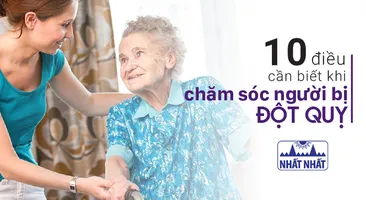 10 điều cần biết khi chăm sóc người bị đột quỵ
