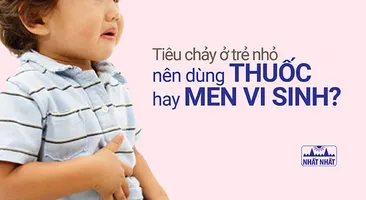 Tiêu chảy ở trẻ nhỏ nên dùng thuốc hay men vi sinh?