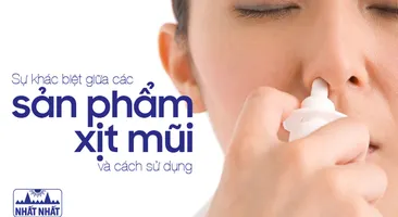 Sự khác biệt giữa các sản phẩm xịt mũi và cách sử dụng 