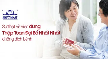 Thập Toàn Đại Bổ Nhất Nhất có thể tăng sức đề kháng chống dịch bệnh?
