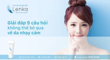 Giải đáp 9 câu hỏi không thể bỏ qua về da nhạy cảm