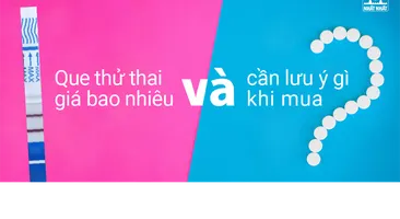 Que thử thai giá bao nhiêu và cần lưu ý gì khi mua que?