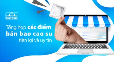 Tổng hợp các điểm bán bao cao su tiện lợi và dễ mua nhất