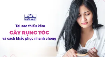 Tại sao thiếu kẽm gây rụng tóc và cách khắc phục nhanh chóng