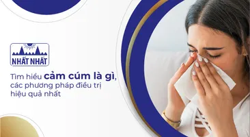 Tìm hiểu cảm cúm là gì và các phương pháp điều trị hiệu quả