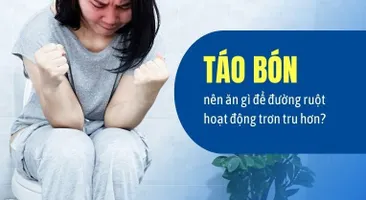 Táo bón nên ăn gì để đường ruột hoạt động trơn tru hơn?