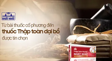 Từ bài thuốc cổ phương đến thuốc Thập toàn đại bổ được tin chọn