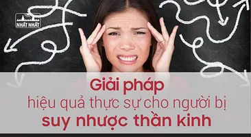 Giải pháp hiệu quả thực sự cho người bị suy nhược thần kinh 