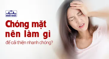 Chóng mặt nên làm gì để cải thiện nhanh chóng?