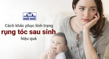 Cách khắc phục tình trạng rụng tóc sau sinh hiệu quả