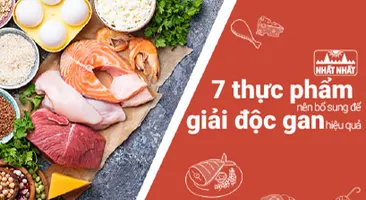 7 thực phẩm nên bổ sung để giải độc gan một cách tự nhiên
