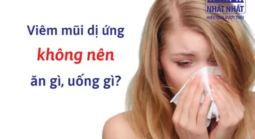 Viêm mũi dị ứng kiêng ăn gì uống gì?