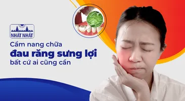 Cẩm nang chữa đau răng sưng lợi bất cứ ai cũng cần