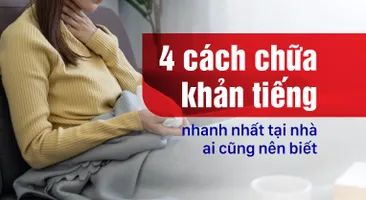 4 cách chữa khản tiếng nhanh nhất tại nhà ai cũng nên biết