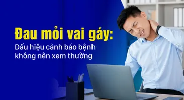 Đau mỏi vai gáy: Dấu hiệu cảnh báo bệnh không nên xem thường
