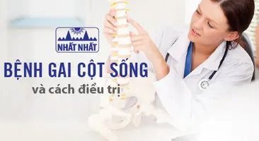 Bệnh gai cột sống: nguyên nhân triệu chứng và cách điều trị