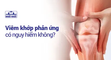 Giải đáp thắc mắc “Viêm khớp phản ứng là gì, có nguy hiểm không?”