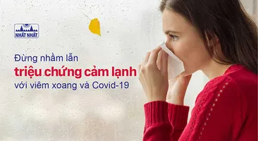 Đừng nhầm lẫn triệu chứng cảm lạnh với viêm xoang và Covid-19
