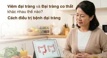 Viêm đại tràng và đại tràng co thắt khác nhau thế nào? Cách điều trị bệnh đại tràng