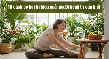 10 cách co búi trĩ hiệu quả, người bệnh trĩ cần biết