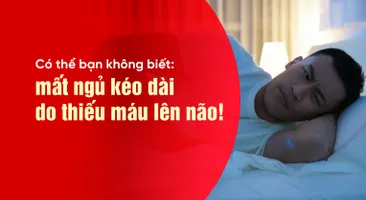 Có thể bạn không biết: mất ngủ kéo dài do thiếu máu lên não!