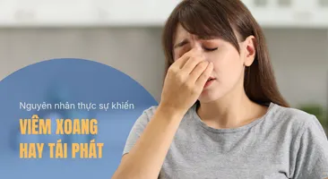 Nguyên nhân thực sự khiến viêm xoang hay tái phát