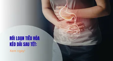 Rối loạn tiêu hóa kéo dài sau Tết: xem ngay!