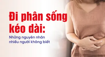 Đi phân sống kéo dài: Những nguyên nhân nhiều người không biết
