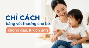 Chỉ cách băng vết thương cho bé: không đau, ít kích ứng