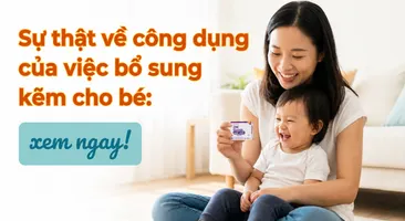 Sự thật về công dụng của việc bổ sung kẽm cho bé: xem ngay!