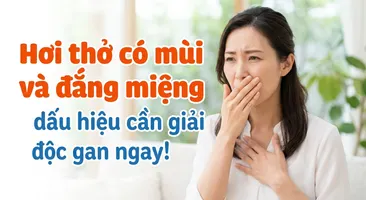 Hơi thở có mùi và đắng miệng: dấu hiệu cần giải độc gan ngay!