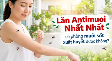 Lăn Antimuoi Nhất Nhất: có phòng muỗi sốt xuất huyết được không?