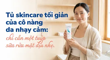 Tủ skincare tối giản của cô nàng da nhạy cảm: chỉ cần một tuýp sữa rửa mặt dịu nhẹ