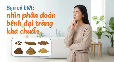 Bạn có biết: nhìn phân đoán bệnh đại tràng khá chuẩn