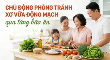 Chủ động phòng tránh xơ vữa động mạch qua từng bữa ăn