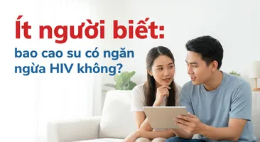 Ít người biết: bao cao su có ngăn ngừa HIV không?