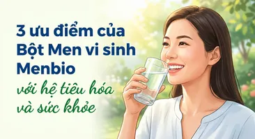 3 ưu điểm của Bột Men vi sinh Menbio với hệ tiêu hóa và sức khỏe