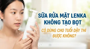 Sữa rửa mặt Lenka không tạo bọt có dùng cho tuổi dậy thì được không?
