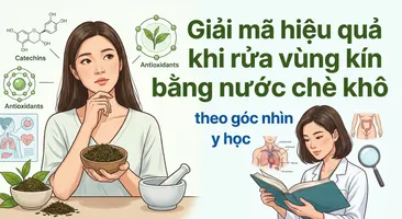 Giải mã hiệu quả khi rửa vùng kín bằng nước chè khô theo góc nhìn y học