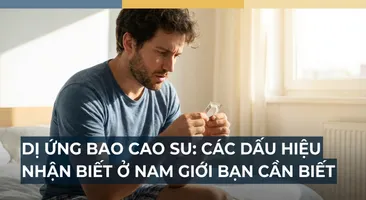 Dị ứng bao cao su: các dấu hiệu nhận biết ở nam giới bạn cần biết
