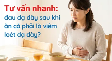 Tư vấn nhanh: đau dạ dày sau khi ăn có phải là viêm loét dạ dày?