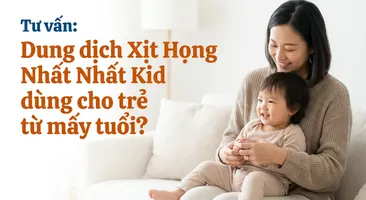 Tư vấn: Dung dịch Xịt Họng Nhất Nhất Kid dùng cho trẻ từ mấy tuổi?