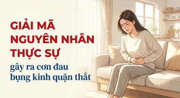Giải mã nguyên nhân thực sự gây ra cơn đau bụng kinh quặn thắt